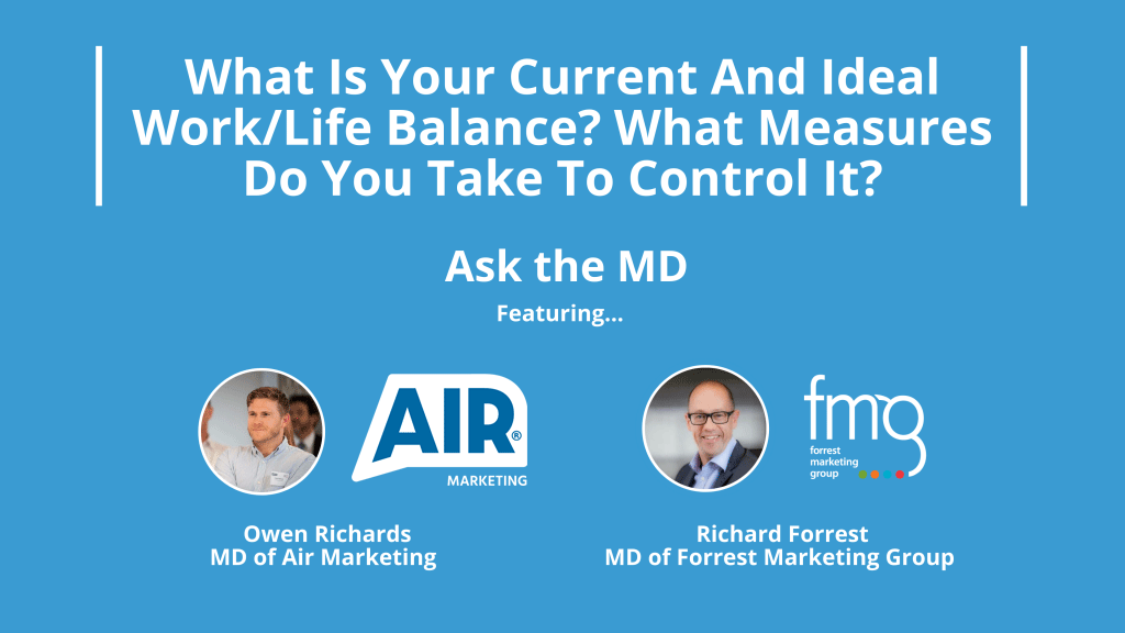 Ask The MD: What Is Your Current And Ideal Work/Life Balance? What Measures Do You Take To Control It?