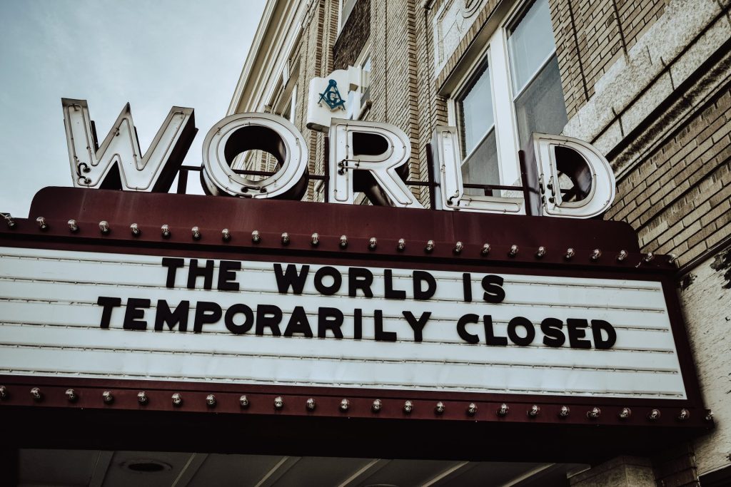 The world is temporarily closed cinema signage