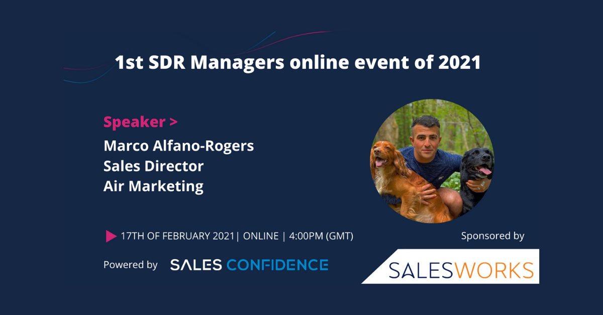 Sales Confidence’s SDR Managers Event – Driving Relentless Positivity In An SDR Team