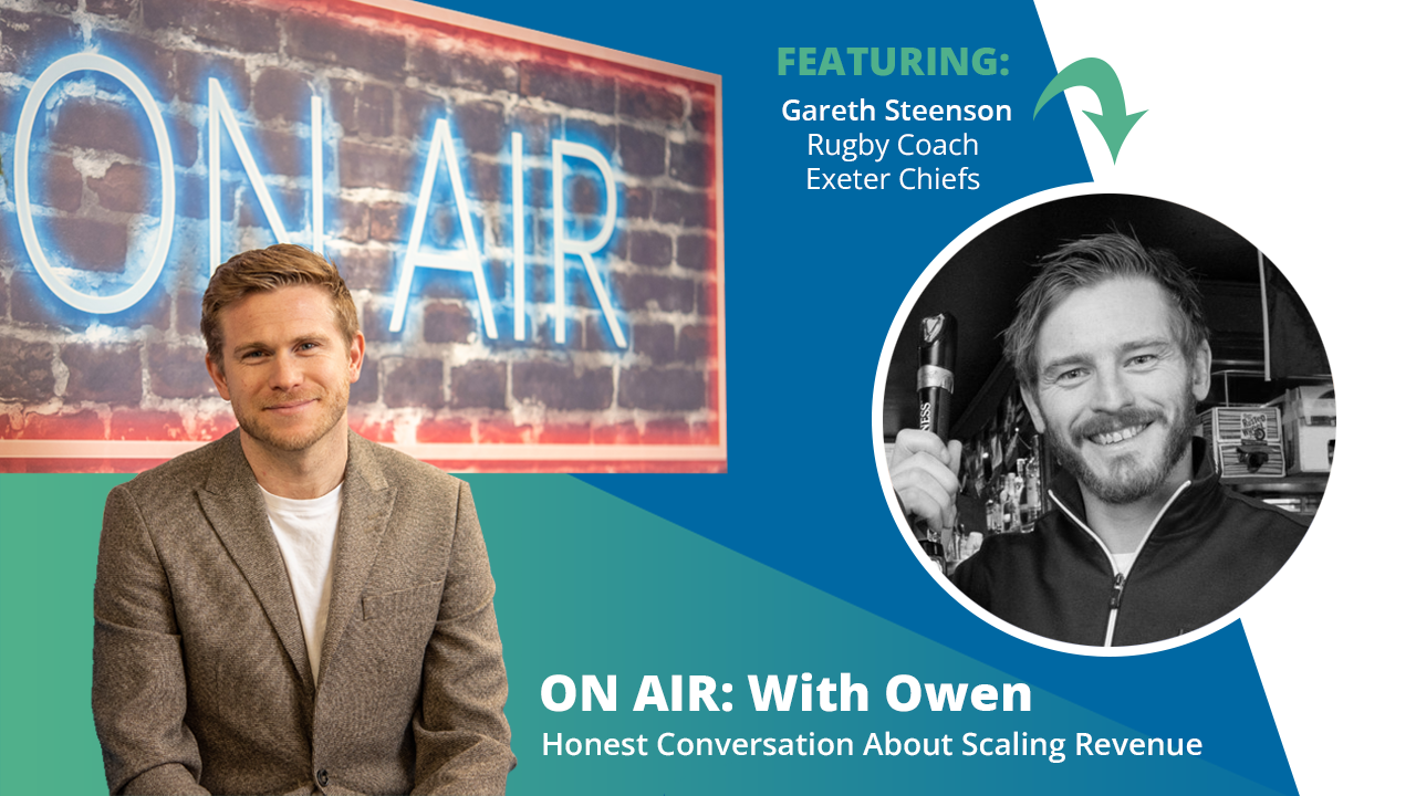 ON AIR: With Owen Episode 33 Featuring Gareth Steenson – Rugby Coach at Exeter Chiefs