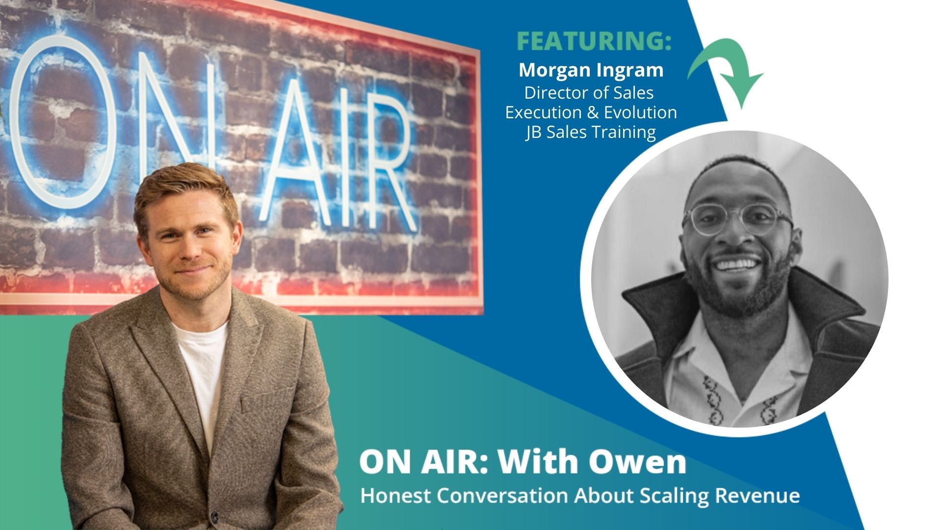ON AIR: With Owen Episode 50 Featuring Morgan Ingram – Director of Sales Execution & Evolution at JB Sales