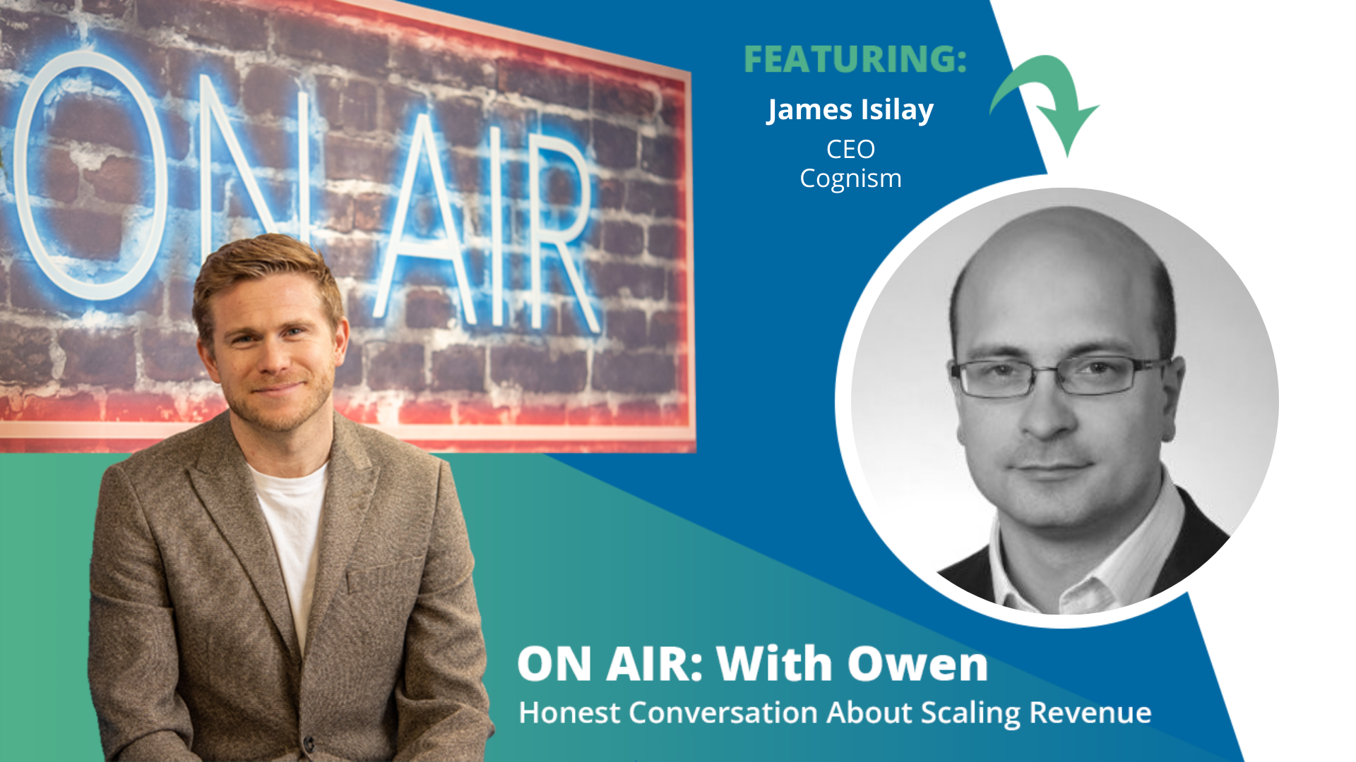 ON AIR: With Owen Episode 55 Featuring James Isilay – CEO of Cognism
