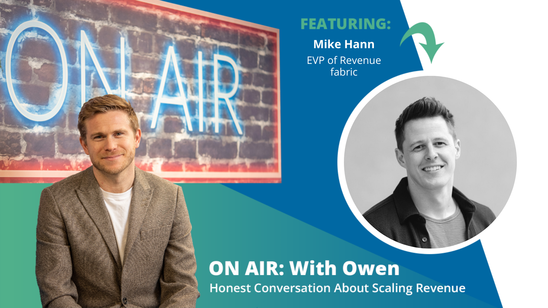 ON AIR: With Owen Episode 53 Featuring Mike Hann – EVP of Revenue at fabric