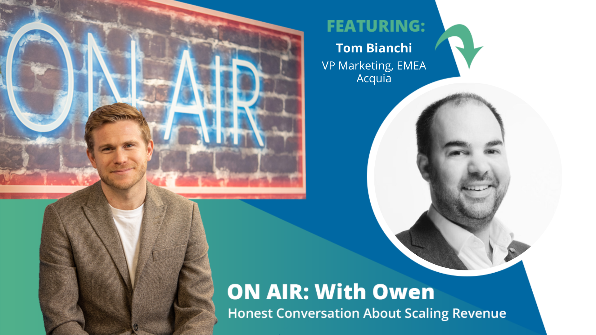 ON AIR: With Owen Episode 56 Featuring Tom Bianchi – VP of Marketing for EMEA, Acquia