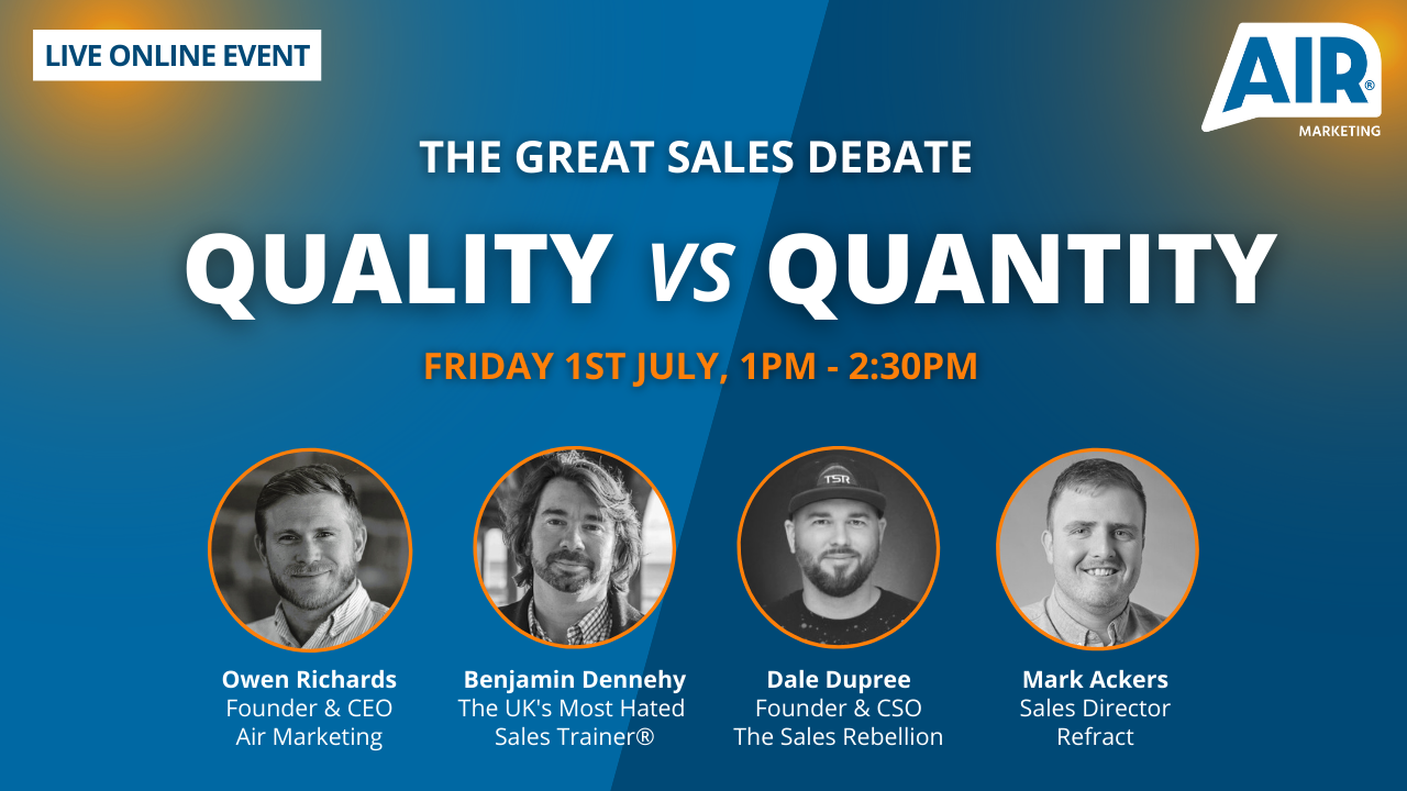 LIVE Event: The Great Sales Debate – Quality Vs. Quantity