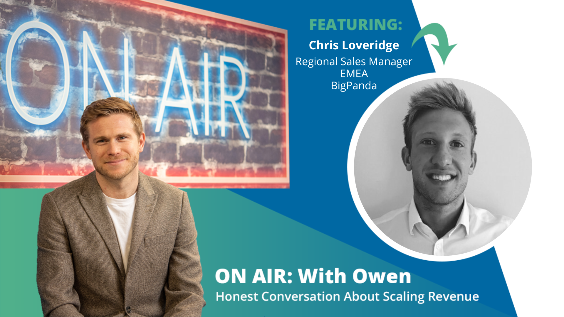 ON AIR: With Owen Episode 63 Featuring Chris Loveridge – Regional Sales Manager, EMEA at BigPanda