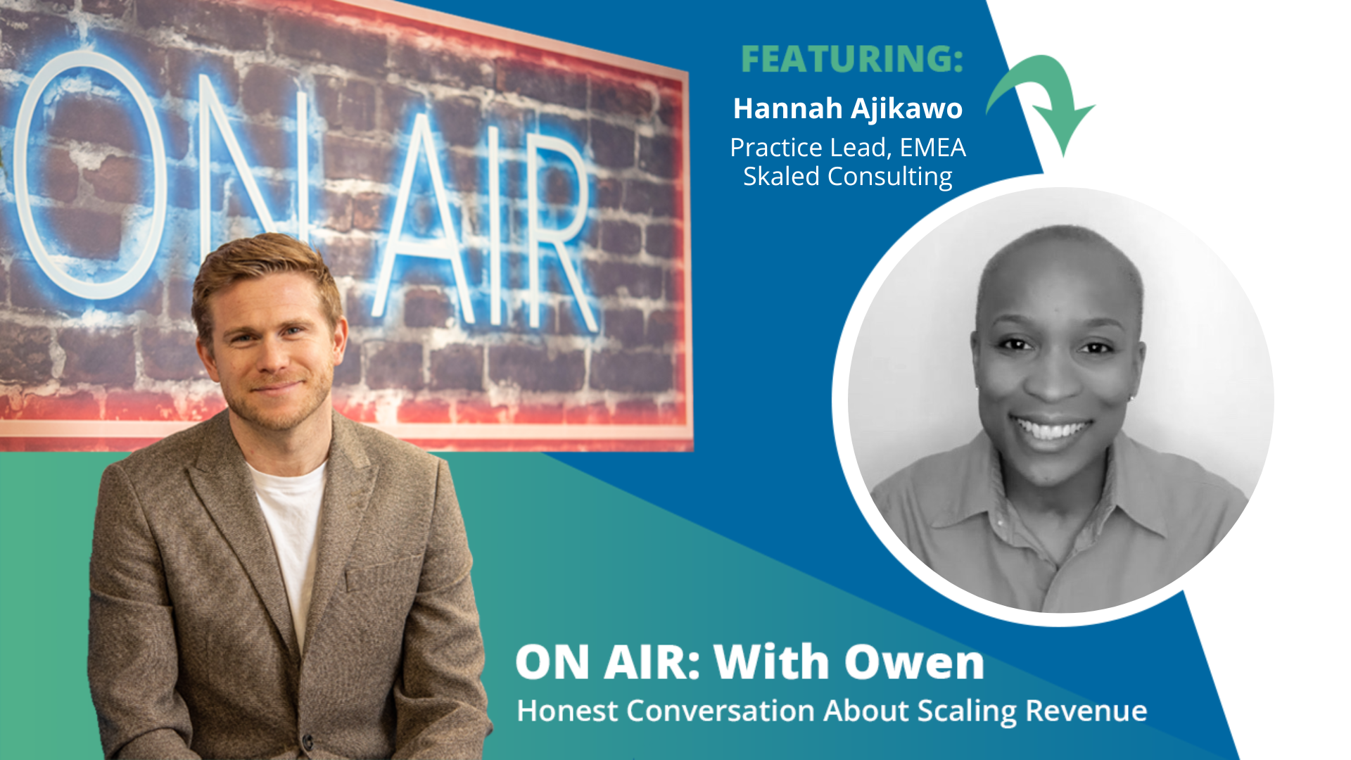 ON AIR: With Owen Episode 66 Featuring Hannah Ajikawo – Practice Lead, EMEA at Skaled Consulting