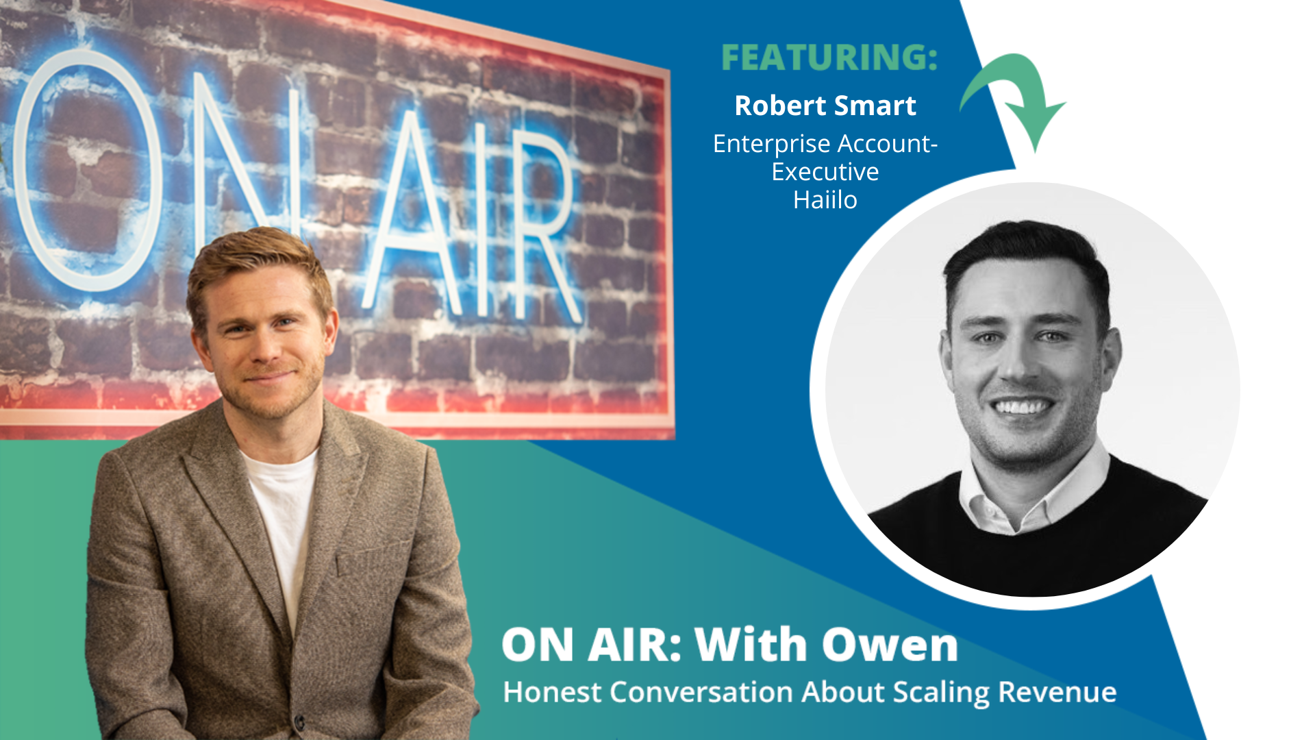 ON AIR: With Owen Episode 69 Featuring Robert Smart – Enterprise Account Executive, Haiilo