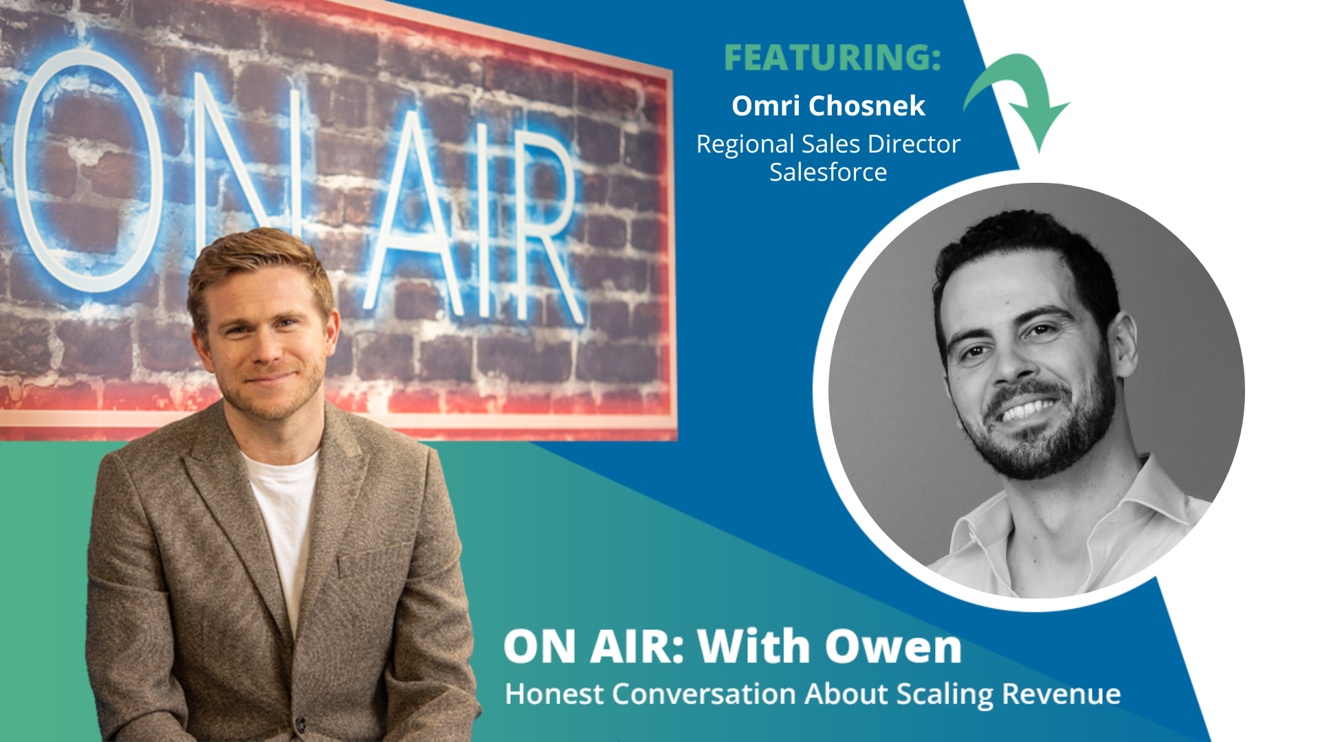 ON AIR: With Owen Episode 67 Featuring Omri Chosnek – Regional Sales Director, Salesforce