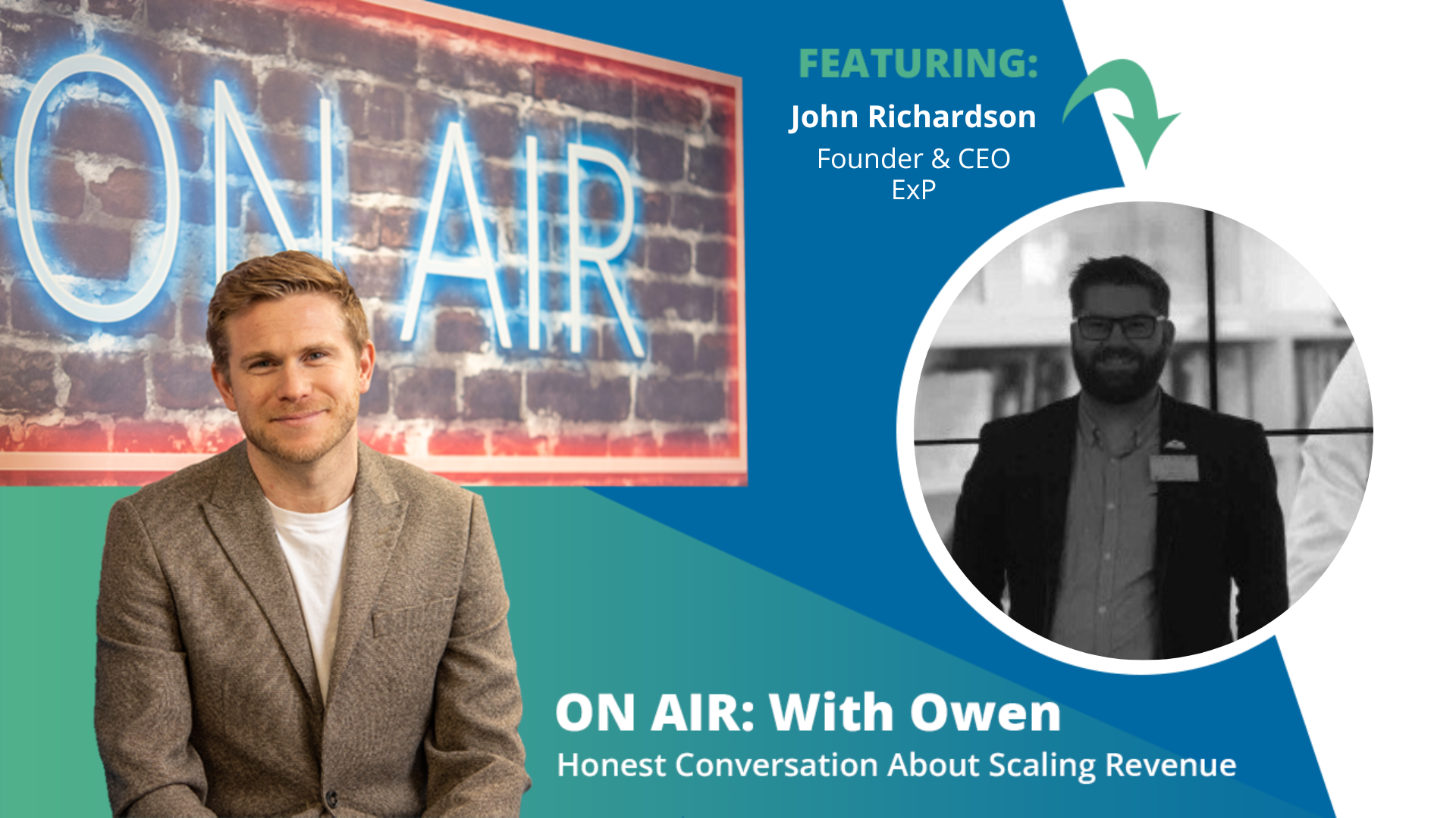 ON AIR: With Owen Episode 70 Featuring John Richardson – Founder & CEO, ExP