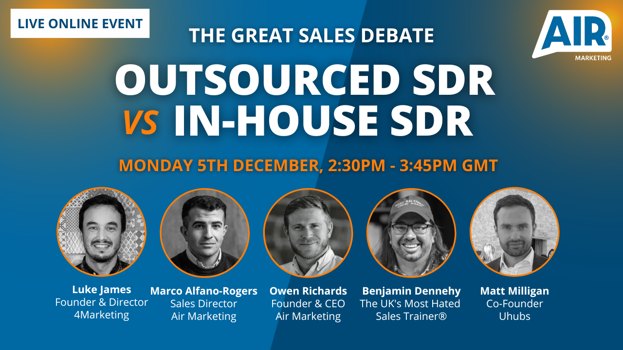 LIVE Event: The Great Sales Debate – Outsourced SDR Vs. In-House SDR