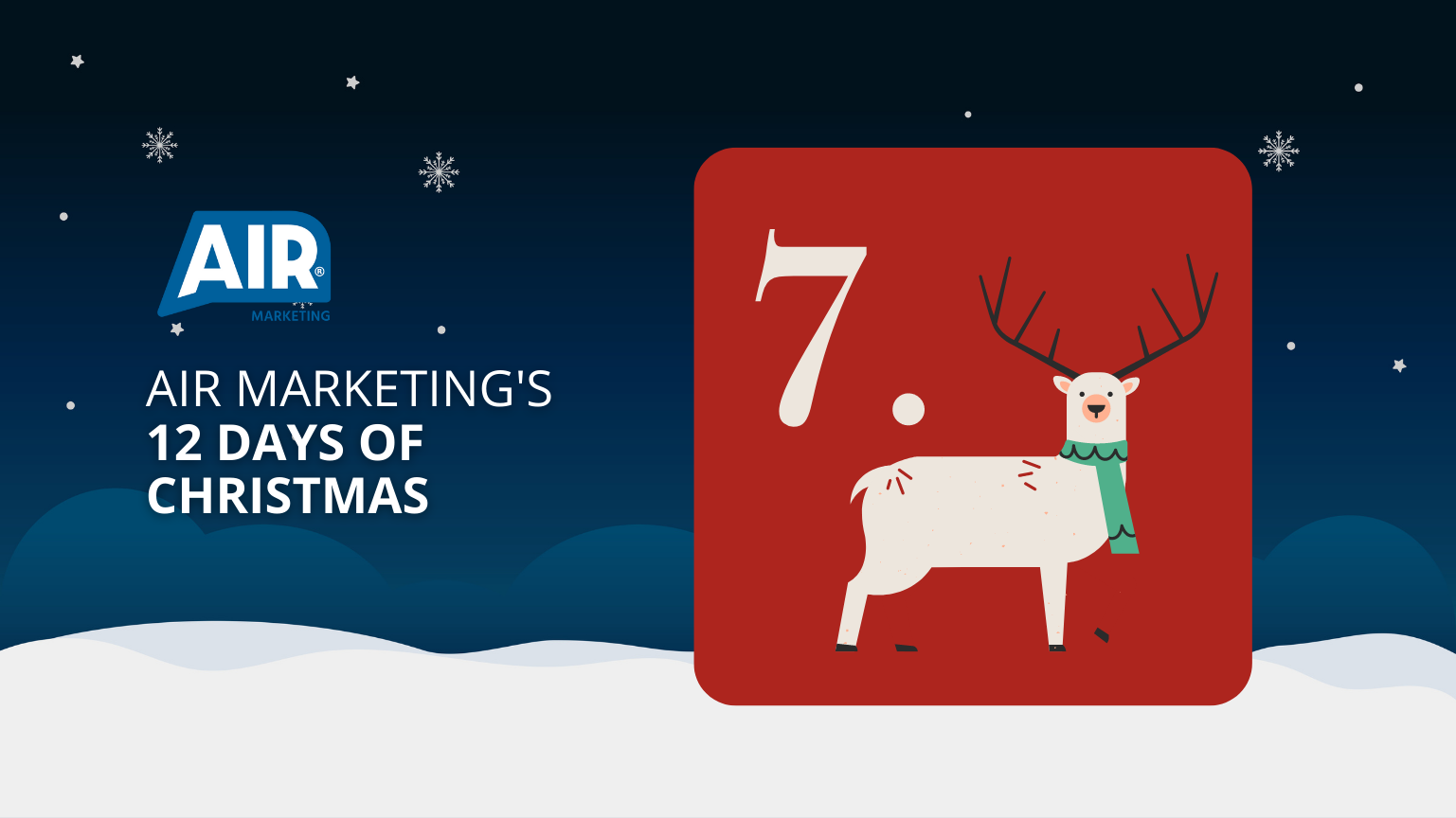 Day 7 of Air Marketing’s 12 Days of Christmas: Be Brave Sell More Guide