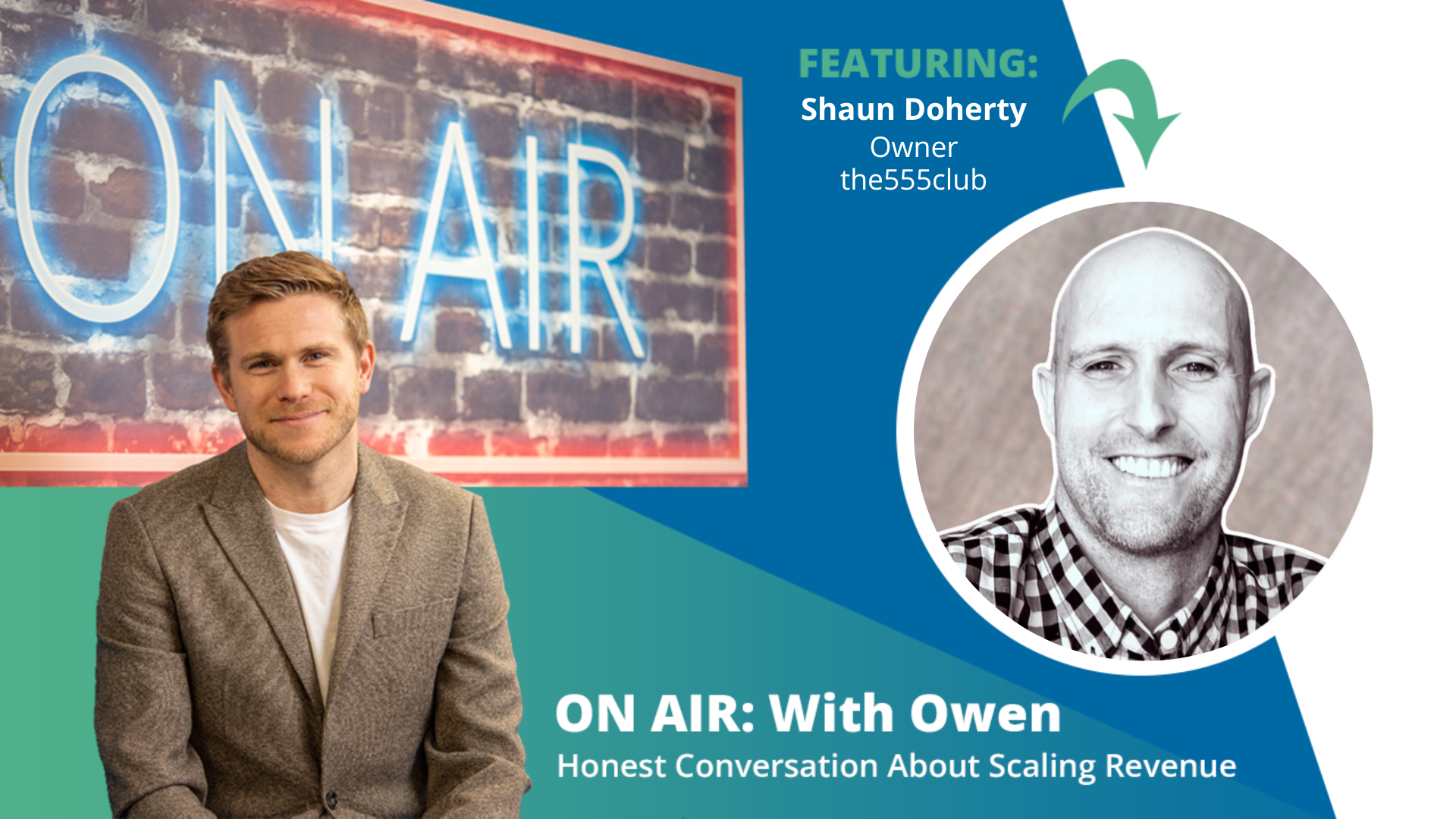 ON AIR: With Owen Episode 77 Featuring Shaun Doherty – Owner, the555club