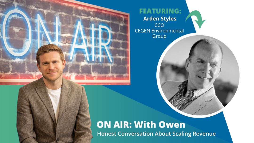 ON AIR: With Owen Episode 80 Featuring Arden Styles – CCO at CEGEN Environmental Group